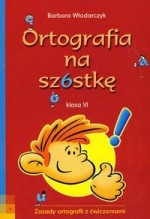 Ortografia na szóstkę 6