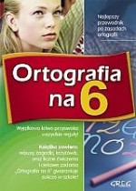 Ortografia na 6. Szkoła podstawowa. Gimnazjum