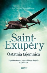 Saint-Exupery. Ostatnia tajemnica