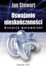 Oswajanie nieskończoności. Historia matematyki