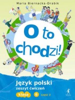 Oto chodzi! Klasa 6, szkoła podstawowa, część 2. Język polski. Zeszyt ćwiczeń