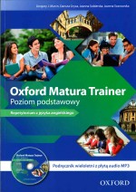 Oxford Matura Trainer Poziom podstawowy. Podręcznik wieloletni