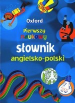 Oxford. Pierwszy naukowy słownik angielsko-polski