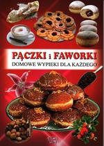 Pączki i faworki. Domowe wypieki dla każdego