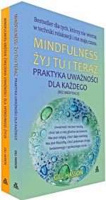 Pakiet Mindfulness. Żyj tu i teraz/Krótkie ćwiczenia uważności