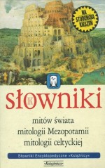 Pakiet. Słowniki mitów świata, mitologii Mezopotamii, mitologii celtyckiej