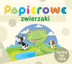 Papierowe zwierzaki. Farma, las, łąka