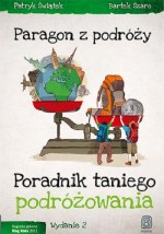 Paragon z podróży. Poradnik taniego podróżowania (wydanie 2)