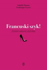 Paryski szyk! Zostań własną stylistką