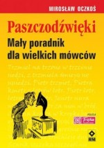 Paszczodźwięki. Mały poradnik dla wielkich mówców