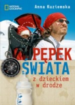 Pępek świata z dzieckiem w drodze