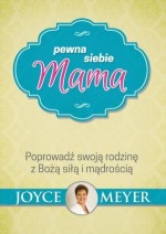 Pewna siebie mama