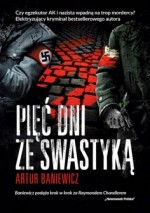 Pięć dni ze swastyką