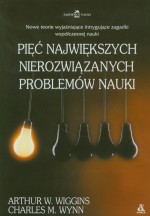 Pięć najważniejszych nierozwiązanych problemów nauki