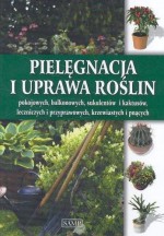 Pielęgnacja i uprawa roślin