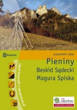 Pieniny. Beskid Sądecki, Magura Spiska. Przewodnik i atlas