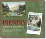 Pieniny na starej pocztówce