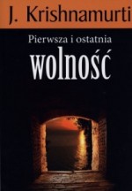 Pierwsza i ostatnia wolność