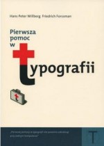 Pierwsza pomoc w typografii. Poradnik używania pisma