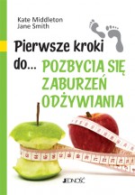 Pierwsze kroki do... pozbycia się zaburzeń odżywiania