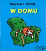 Pierwsze słowa. W domu