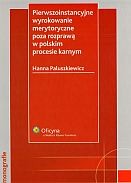 Pierwszoinstancyjne wyrokowanie merytoryczne poza rozprawą w polskim procesie karnym