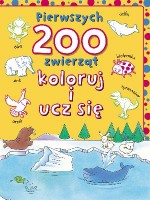 Pierwszych 200 zwierząt. Koloruj i ucz się