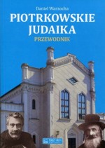 Piotrkowskie judaika Przewodnik