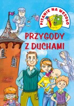 Pisanie na wesoło. Przygody z duchami