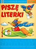 Piszę literki 6-7 lat.