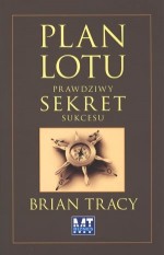 Plan lotu. Prawdziwy sekret sukcesu