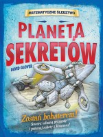 Planeta sekretów. Matematyczne śledztwo