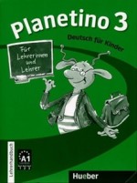 Planetino 3. Lehrerhandbuch. Język niemiecki. Ćwiczenia