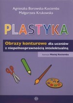 Plastyka.Obrazy konturowe dla uczniów z niepełnosprawnością intelektualną