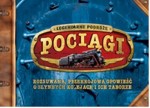 Pociągi - legendarne podróże