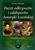 Poczet odkrywców i zdobywców Ameryki Łacińskiej