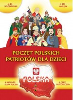 Poczet polskich Patriotów dla dzieci