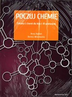 Poczuj Chemię. Testy 1-3 Gimnazjum. Zadania