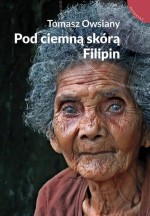 Pod ciemną skórą Filipin