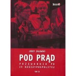 Pod prąd. Przewodnik po IV Rzeczypospolitej. Tom II