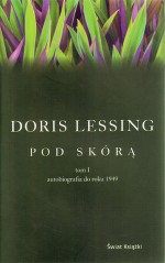 Pod skórą. Tom 1. Autobiografia do roku 1949