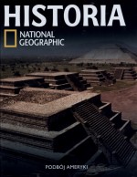 Podbój Ameryki. Historia National Geographic. Tom 22