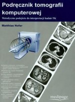 PODRĘCZNIK TOMOGRAFII KOMPUTEROWEJ BR. MEDIPAGE 9788389769534