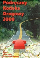 KODEKS DROGOWY 2008 PODRĘCZNY      