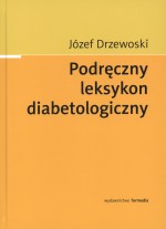 Podręczny leksykon diabetologiczny