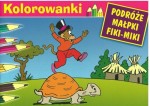 Podróże małpki Fiki-Miki. Kolorowanki