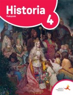 Podróże w czasie. Klasa 4 szkoła podstawowa. Historia. Podręcznik