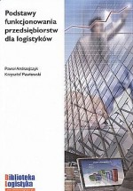 Podstawy funkcjonowania przedsiębiorstw dla logistyków