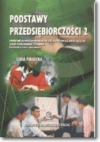 Podstawy przedsiębiorczości. Liceum, część 2. Podręcznik