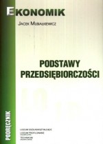 Podstawy przedsiębiorczości. Liceum i technikum. Podręcznik